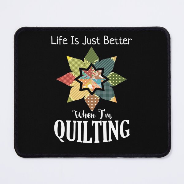 Item preview, Life Is Just Better When I'm Quilting Funny Sewing Quilter designed and sold by Dressed For Duty.