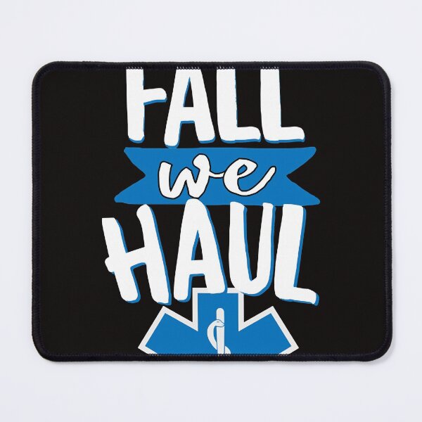 Item preview, Cool You Fall We Haul EMS  designed and sold by RodneyAntwine12.