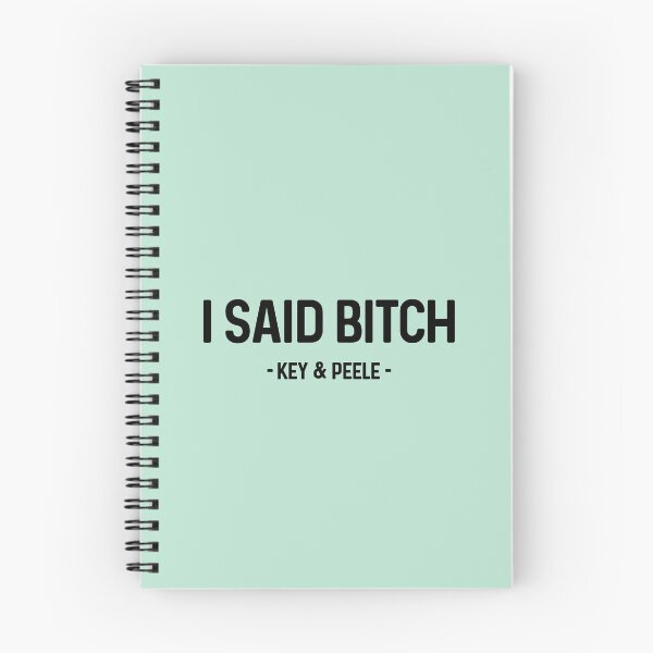 Item preview, I Said Bitch Key and Peele designed and sold by allysmar.