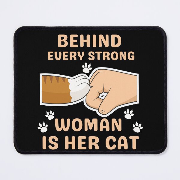 Item preview, Behind Every Strong Woman Is Her Cat designed and sold by Buzzbazaar.