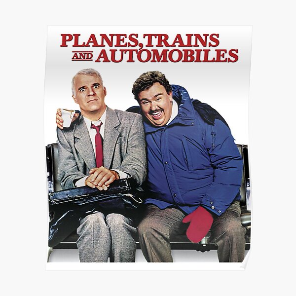 film Planes Trains And Automobiles " Poster for Sale by