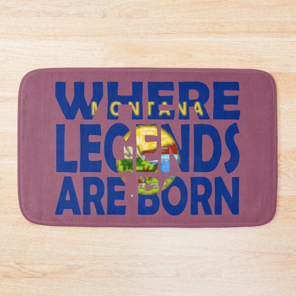 Item preview,  Montana Flag - Where Legends Are Born designed and sold by Quotes-I-Wear.
