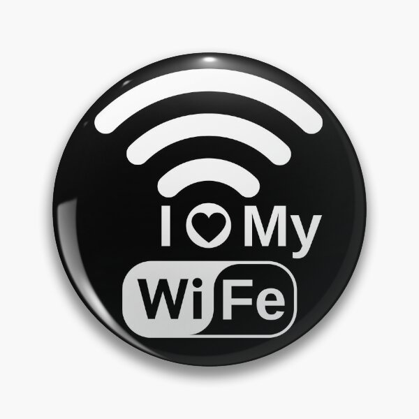 Item preview, I Love My Wife Funny I Love My WiFi Wireless Connection designed and sold by S-JDesigns.