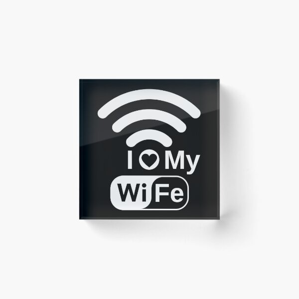 Item preview, I Love My Wife Funny I Love My WiFi Wireless Connection designed and sold by S-JDesigns.