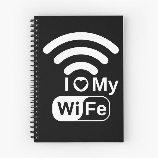 Item preview, I Love My Wife Funny I Love My WiFi Wireless Connection designed and sold by S-JDesigns.