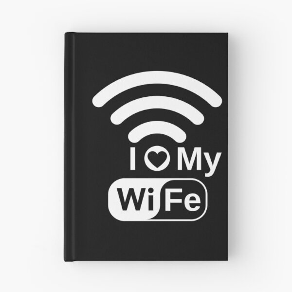 Item preview, I Love My Wife Funny I Love My WiFi Wireless Connection designed and sold by S-JDesigns.