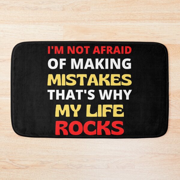Item preview, I'm Not Afraid Of Making Mistakes That's Why My Life Rocks Motivational design by Expat Emporium designed and sold by RGRamsey.