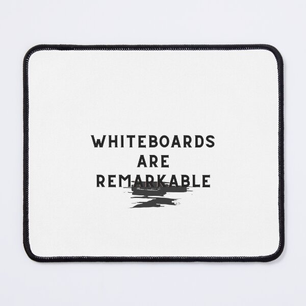 Item preview, Whiteboards are remarkable... Bad dad joke designed and sold by glooop.