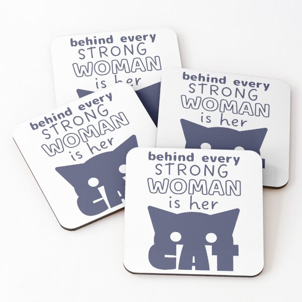 Item preview, Behind Every Strong Woman Is Her Cat - Funny Cat Quotes designed and sold by ViewerEqualsPhoton.