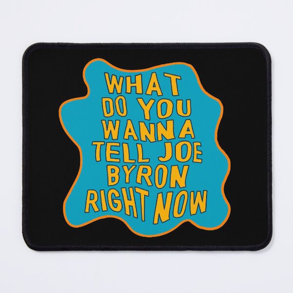 Item preview, What Do You Wanna Tell Joe Byron Right Now designed and sold by jennamcasey.