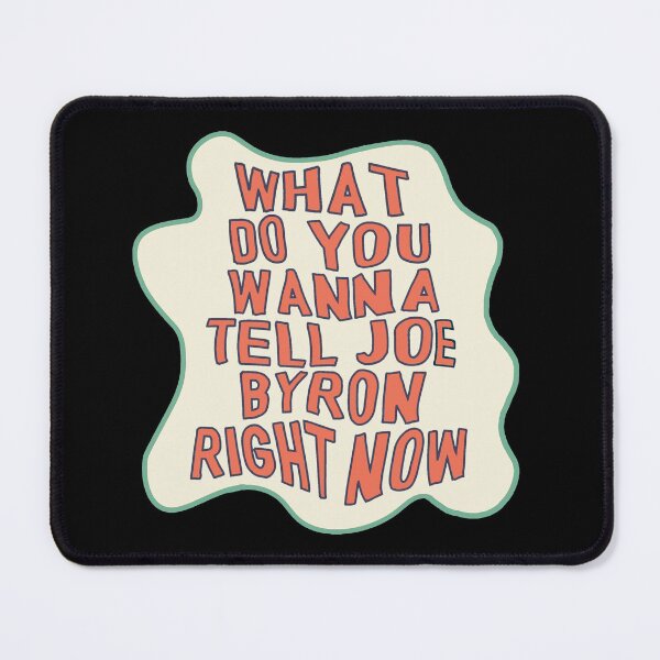 Item preview, What Do You Wanna Tell Joe Byron Right Now designed and sold by jennamcasey.