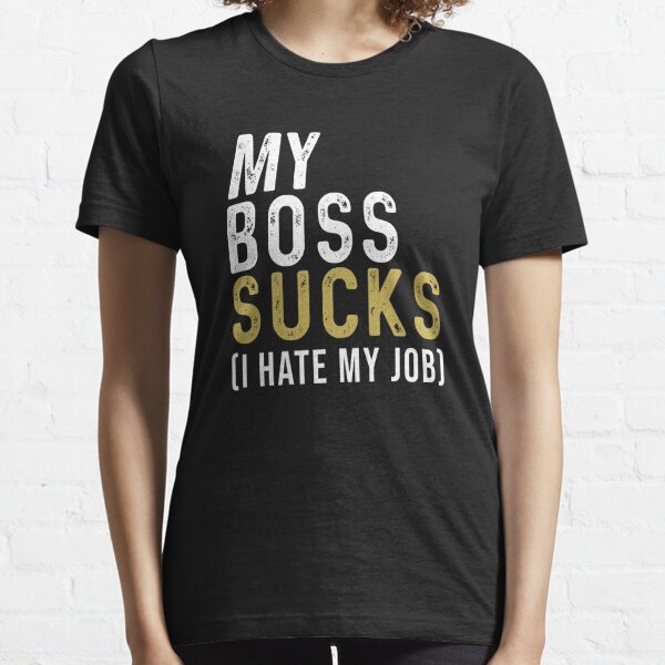 WORK SUCKS BUT I NEED THE BUCKS' Men's T-Shirt