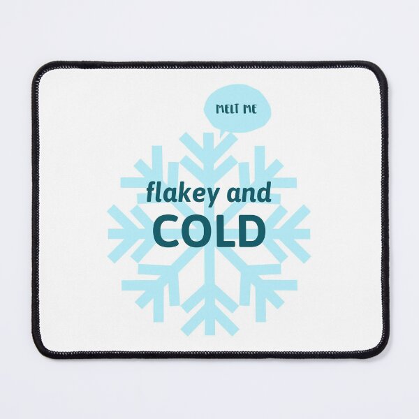 Item preview, melt me flakey and COLD designed and sold by AndPeace702.