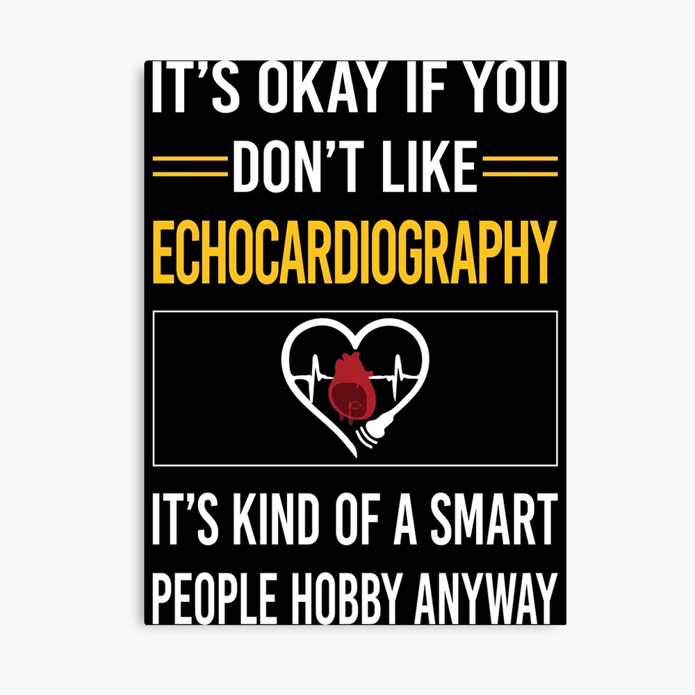 Funny Smart People Echocardiography Echocardiographer Echocardiogram Ultrasound Funny Smart People Echocardiography Echocardiographer Echocardiogram Ultrasound