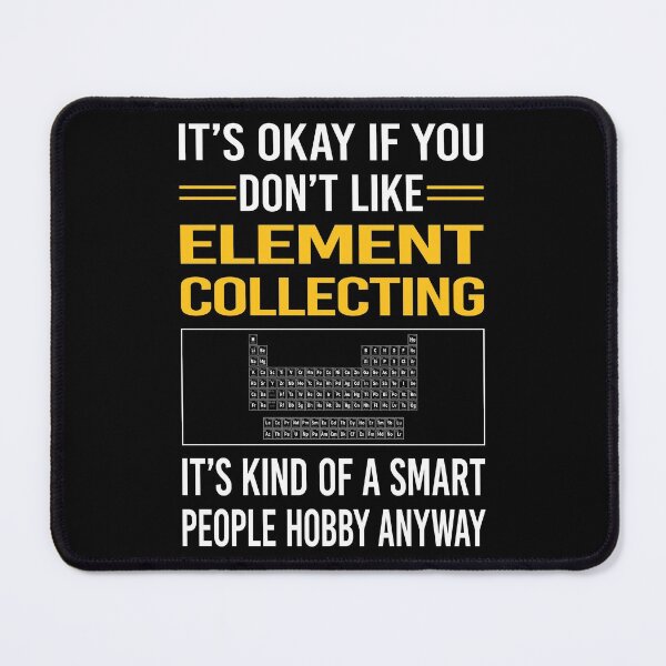 Item preview, Funny Smart People Element Collecting Elements designed and sold by fatherbarliman.