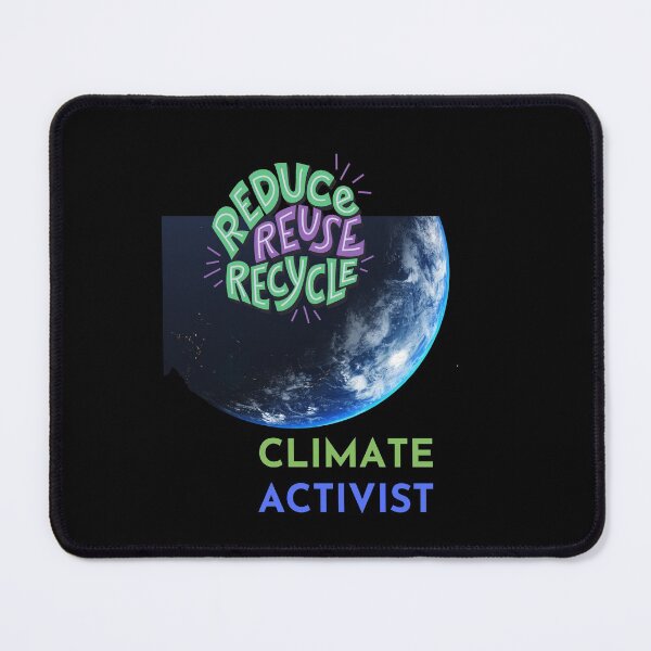 Item preview, Recycle reduce reuse, climate activist, Our Climate Our world ,Climate Change Now not hope, Do it now climate change, global healing, warming, wizard wordsmith designed and sold by WizardWordSmith.