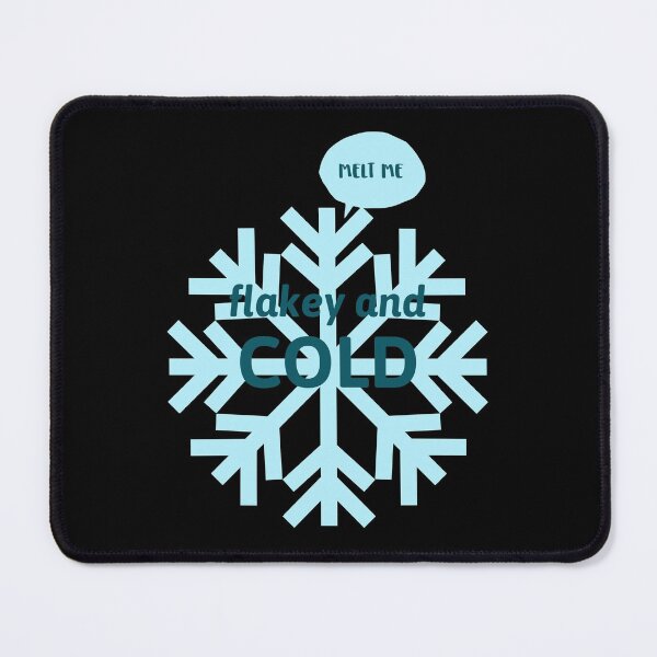 Item preview, melt me flakey and COLD black designed and sold by AndPeace702.
