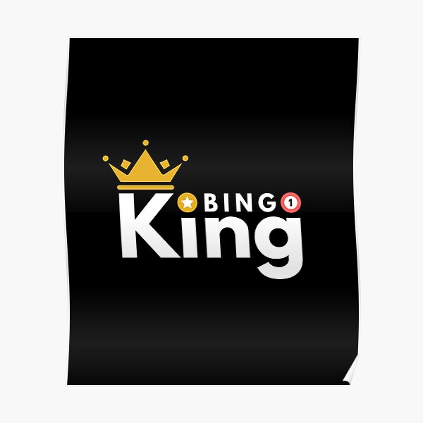 bingo-king-the-king-of-bingo-best-player-poster-by-singrsong