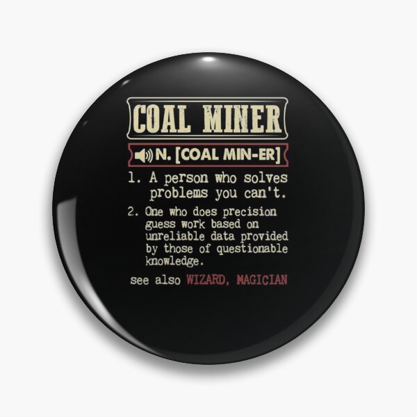 Item preview, Coal Miner Definition Funny Gift designed and sold by aryagiri.