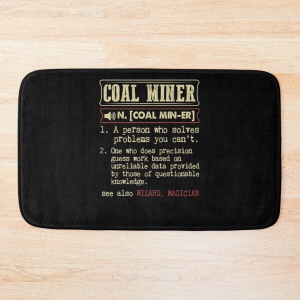 Item preview, Coal Miner Definition Funny Gift designed and sold by aryagiri.