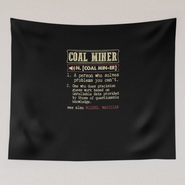Item preview, Coal Miner Definition Funny Gift designed and sold by aryagiri.