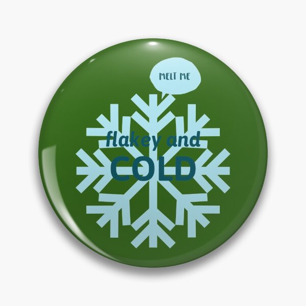 Item preview, melt me flakey and COLD green designed and sold by AndPeace702.