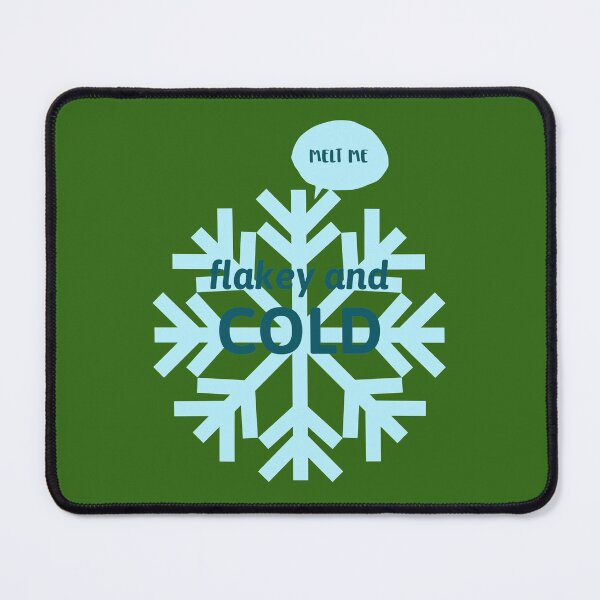 Item preview, melt me flakey and COLD green designed and sold by AndPeace702.