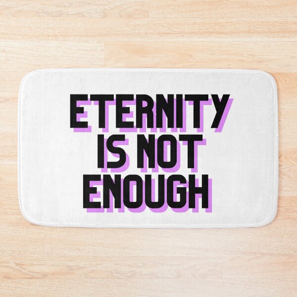 Item preview, Eternity Is Not Enough designed and sold by Amine-Creation.