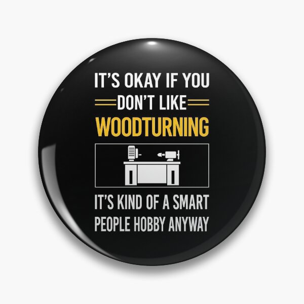 Item preview, Funny Smart People Woodturning Woodturn Wood Turn Turning Turner designed and sold by jiggleterrified.