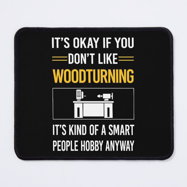 Item preview, Funny Smart People Woodturning Woodturn Wood Turn Turning Turner designed and sold by jiggleterrified.