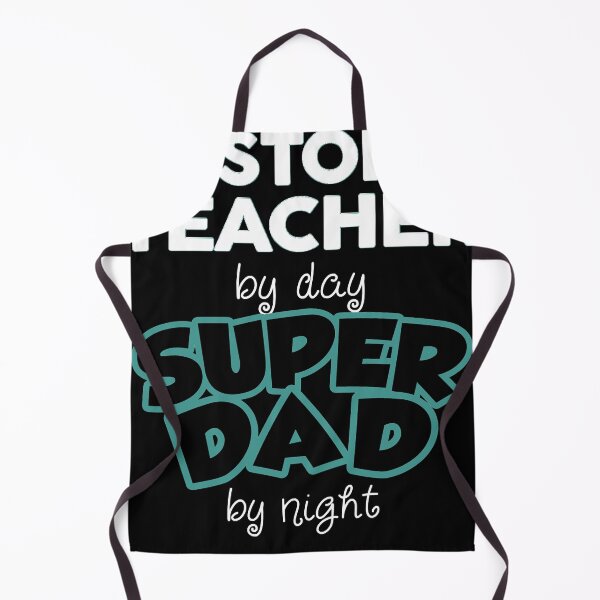 Item preview, History Teacher By Day Superdad By Night designed and sold by TonyUFoster0.