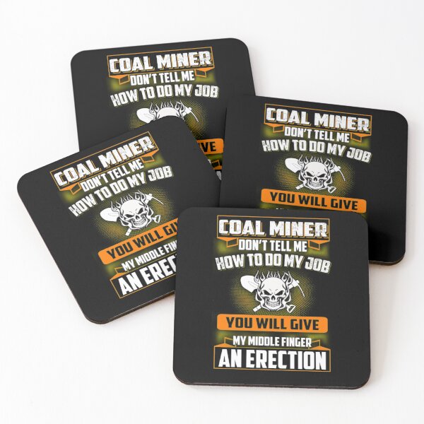 Item preview, Coal Miner How To Do My Job  designed and sold by aryagiri.
