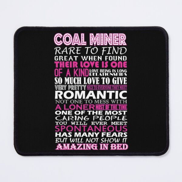 Item preview, Coal Miner Rare To Find Romantic Amazing To Bed  designed and sold by aryagiri.