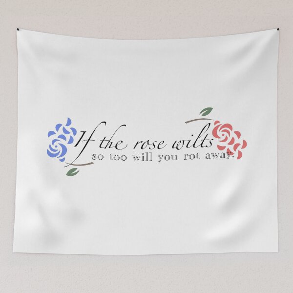 Item preview, if the rose wilts, so too will you rot away ib quote light version 1 designed and sold by soriphee.