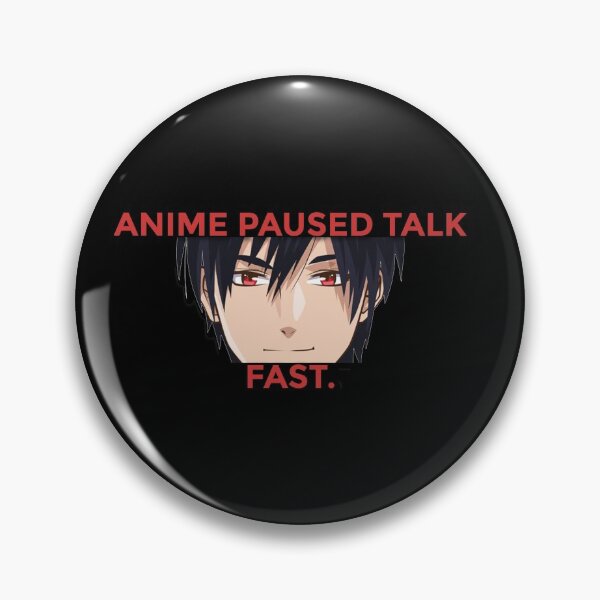 Item preview, Anime Paused talk fast designed and sold by Marwad Haveli.