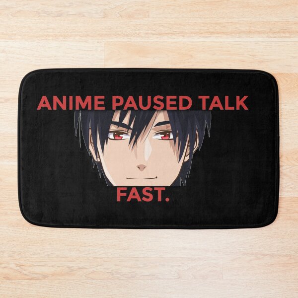 Item preview, Anime Paused talk fast designed and sold by Marwad Haveli.