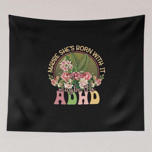 Item preview, ADHD Awareness - Maybe She's Born with It Maybe It's ADHD Floral Vintage Womens designed and sold by Dolphin Graphic.