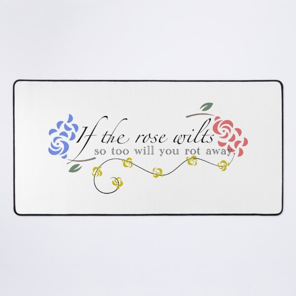 Item preview, if the rose wilts, so too will you rot away ib quote light version 2 designed and sold by soriphee.