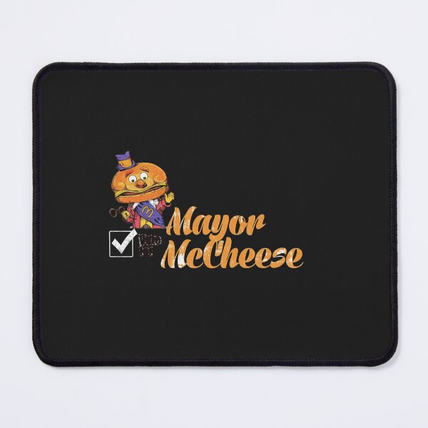 Item preview, Vote for McCheese for Mayor. designed and sold by AmandaPhillips1.
