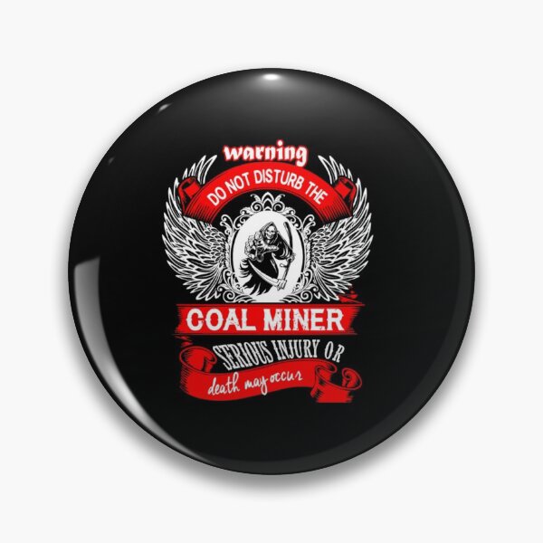 Item preview, Do Not Disturb The Coal Miner designed and sold by aryagiri.