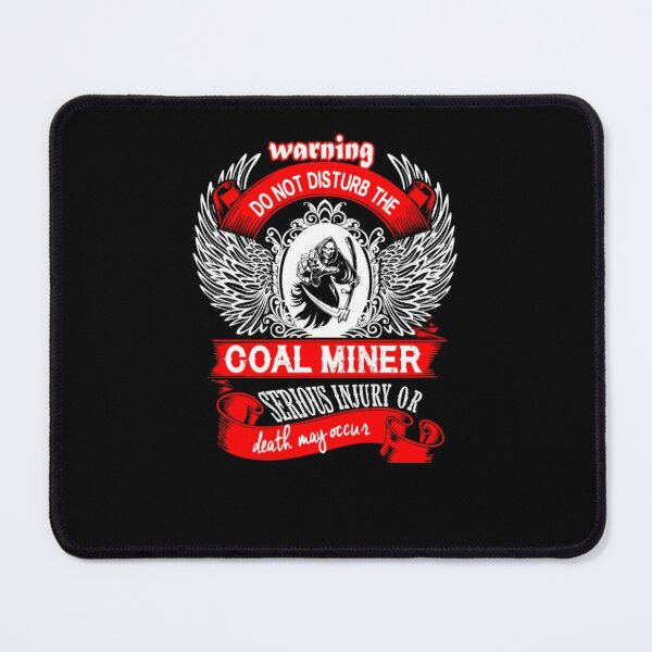 Item preview, Do Not Disturb The Coal Miner designed and sold by aryagiri.