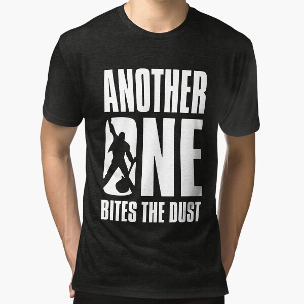 Another One Bites The Dust - Shirtoid