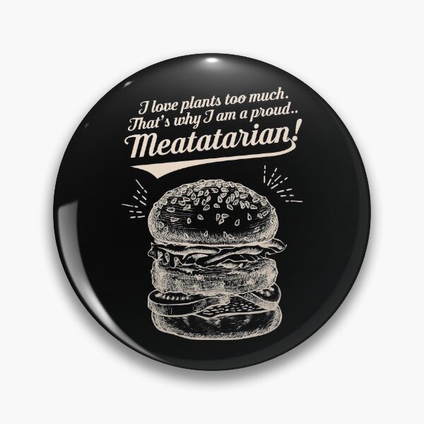 Item preview, Proud Meatatarian! Meat Lover. designed and sold by introversation.