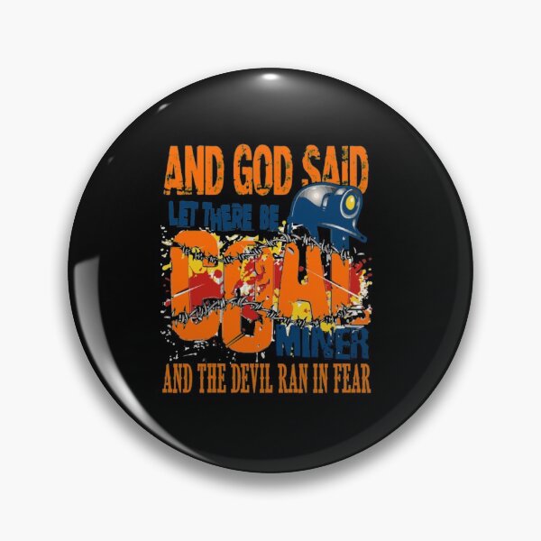 Item preview, God Said Let There Be Coal Miner  designed and sold by aryagiri.