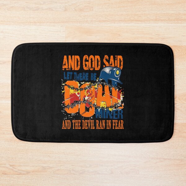 Item preview, God Said Let There Be Coal Miner  designed and sold by aryagiri.