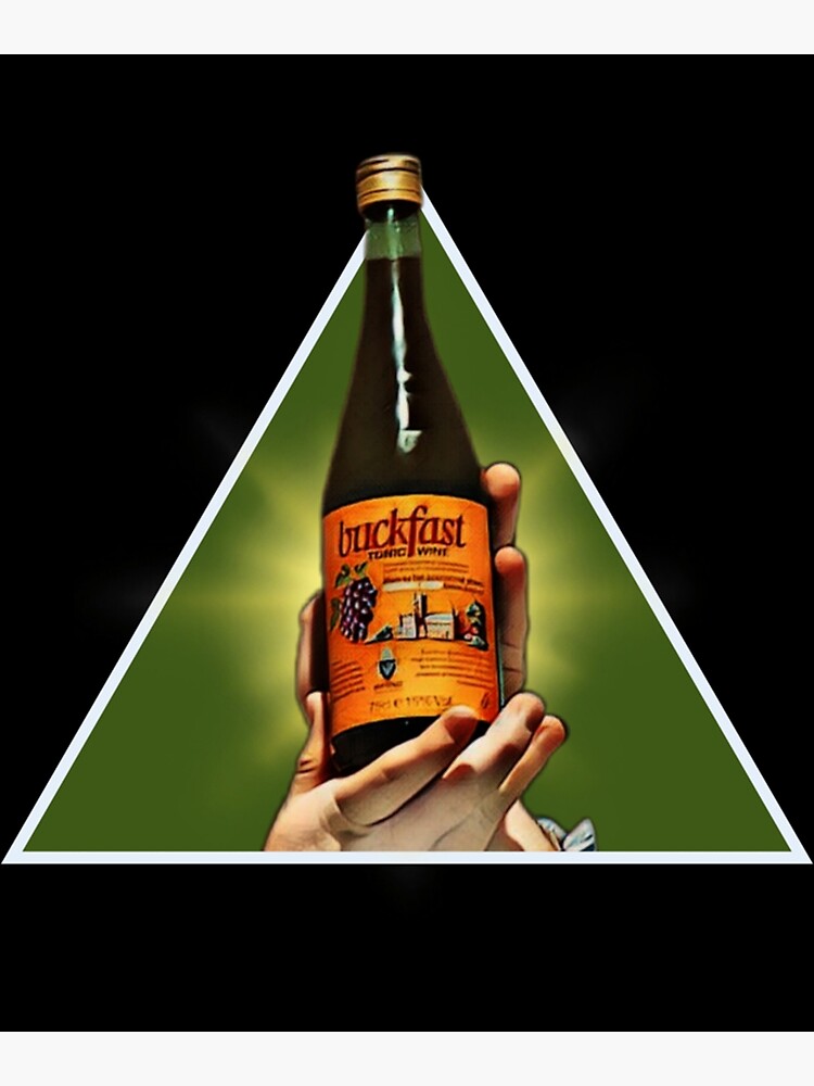 "Buckfast.. " Poster for Sale by ArtyBurgerss Redbubble