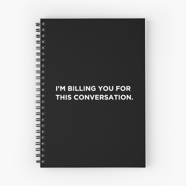 Item preview, Im Billing You For This Conversation. Law. Lawyer gift. Law school.  designed and sold by corbrand.