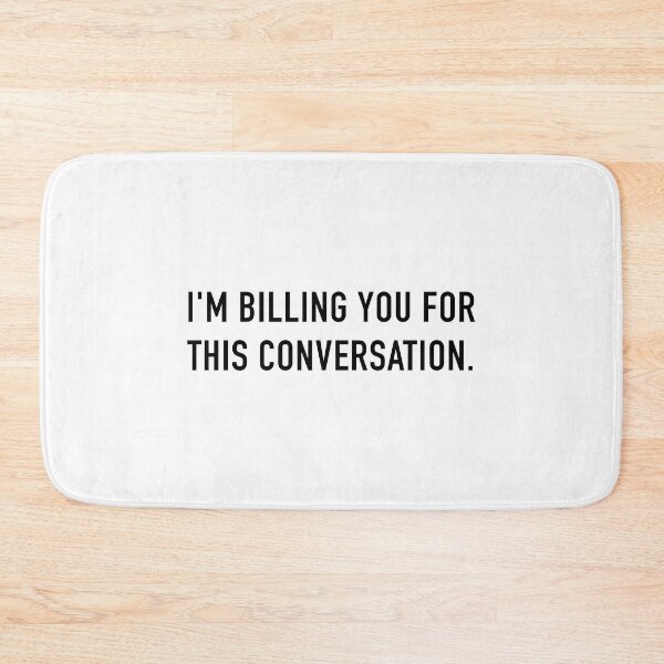 Item preview, Law school. Billing You For This Conversation. Law. Lawyer gift.  designed and sold by corbrand.