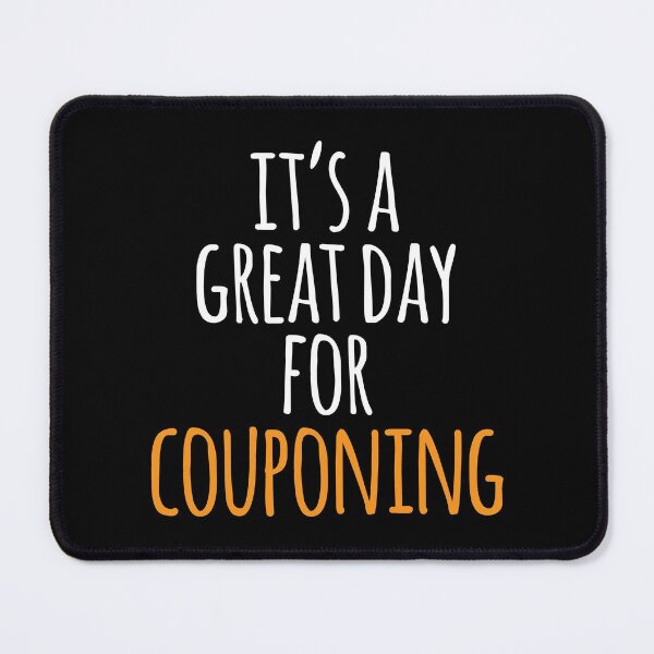 Item preview, It's a Great Day for Couponing designed and sold by kindxinn.