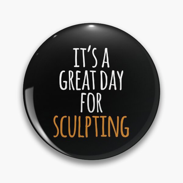 Item preview, It's a Great Day for Sculpting designed and sold by kindxinn.